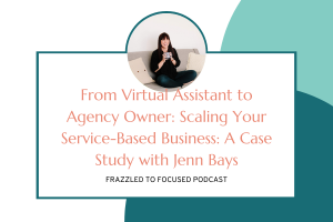 from-virtual-assistant-to-agency-owner-with-jenn-bays